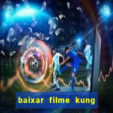 baixar filme kung fu futebol clube torrent